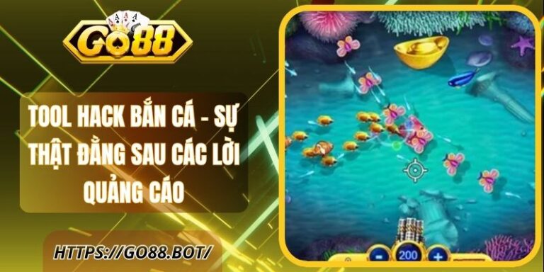 Tool Hack Bắn Cá - Sự Thật Đằng Sau Các Lời Quảng Cáo 18 Tool Hack Bắn Cá - Sự Thật Đằng Sau Các Lời Quảng Cáo