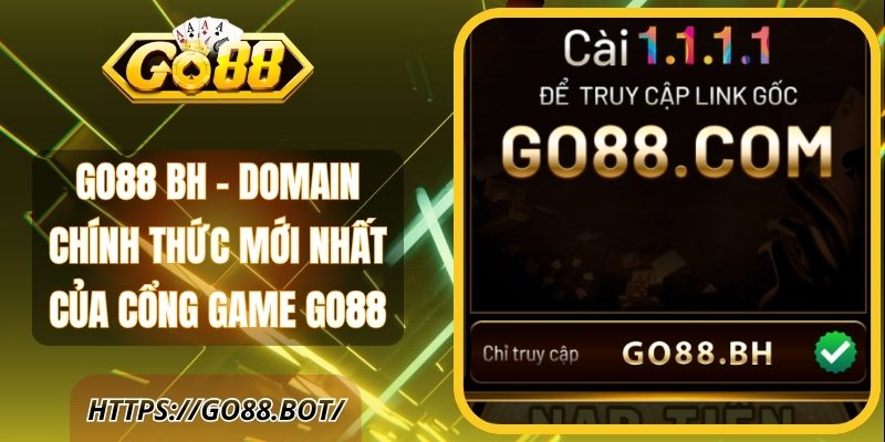 Go88 Bh – Domain Chính Thức Mới Nhất Của Cổng Game Go88 1 Go88 Bh